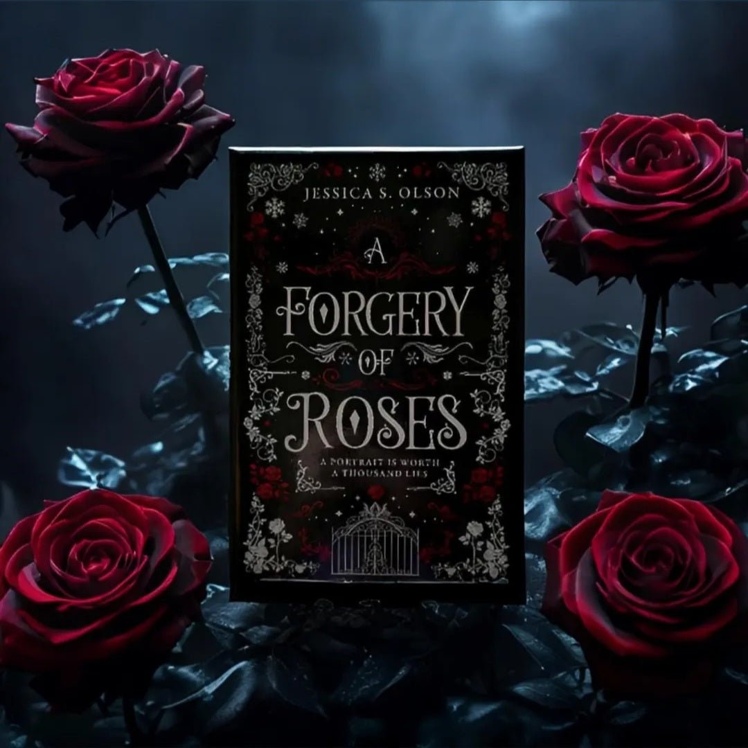 A Forgery of Roses by Jessica S. Olson (Exclusive OwlCrate Edition)